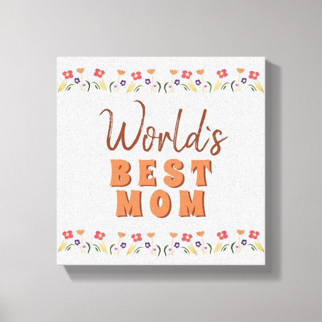 Världens Bästa Mamma Blommor Blommig Mors Dag Canvastryck (Framsida)