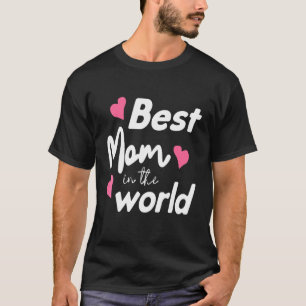 Världens bästa Mamma i Mors dag T Shirt