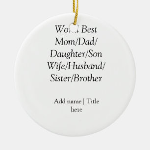 Världens bästa mamma make maka pappa dotter son julgransprydnad keramik