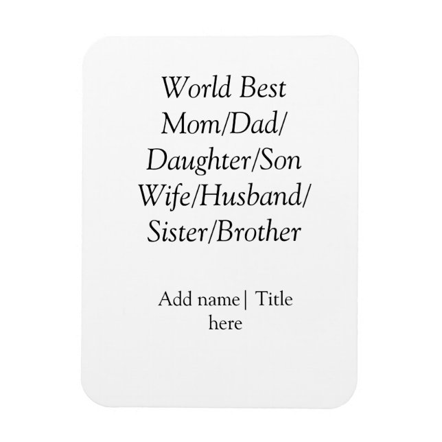 Världens bästa mamma make maka pappa dotter son  magnet (Vertikal)