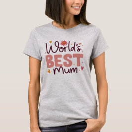 Världens Bästa Mamma - Mors Dag T Shirt