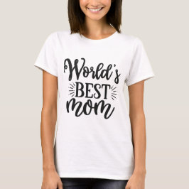 Världens bästa mamma - Mors dag T Shirt