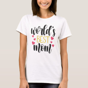 Världens bästa Mamma-Mors dag  T-Shirt