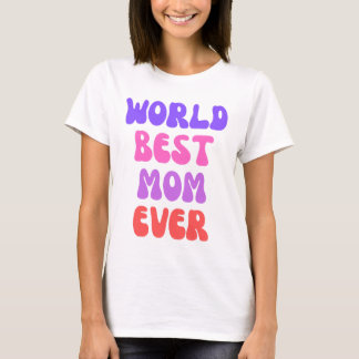 Världens bästa Mamma någonsin T Shirt
