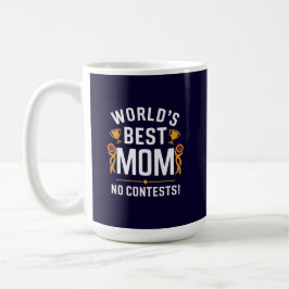 Världens bästa mamma utan konkurrens kaffemugg