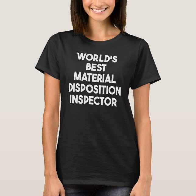 Världens Bästa Materialdispositionsinspektör T Shirt (Framsida)