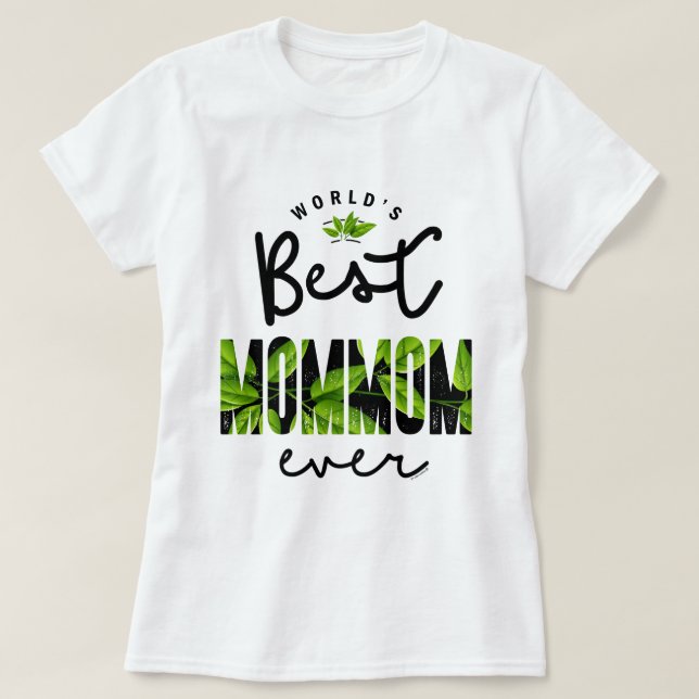 Världens bästa Mommom någonsin T-shirt (Design framsida)