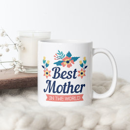 Världens bästa Mor | Mors dag-kaffe Mugg