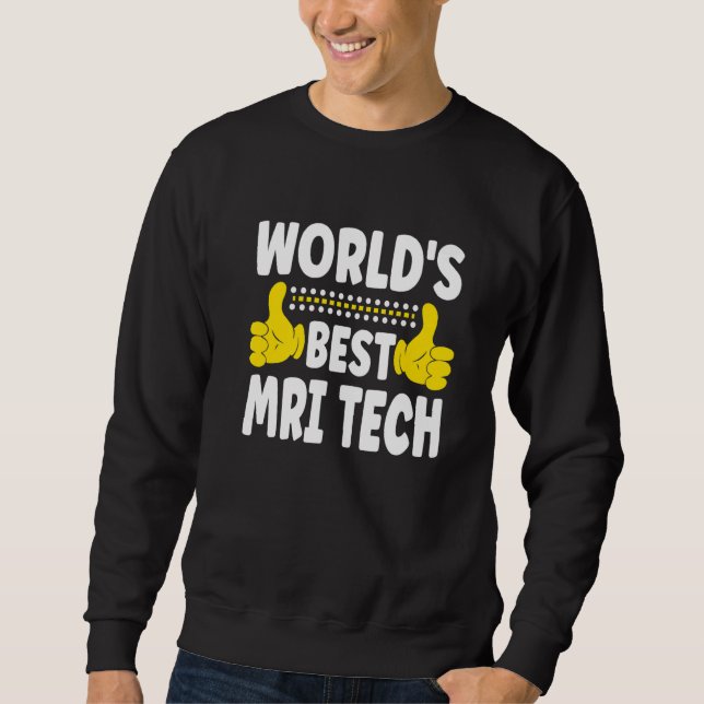 Världens bästa MRI Tech-jobbtitel Yrke MRI Te Lång Ärmad Tröja (Framsida)