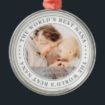 Världens bästa Nana-klassiska, enkla foto Julgransprydnad Metall<br><div class="desc">Den här enkla och klassiska designen består av serif-typografi och lägger till ett anpassningsbar-foto.</div>