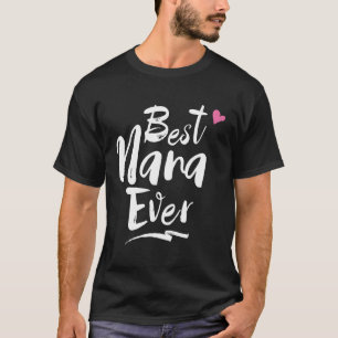 Världens bästa Nana någonsin Grandma T Shirt