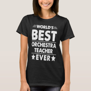 Världens Bästa Orkesterlärare Någonsin T Shirt