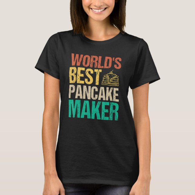 Världens bästa Pancake Maker Breakfast Mat Pancake T Shirt (Framsida)
