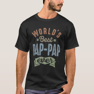 Världens bästa Pap-Pap-pap T Shirt