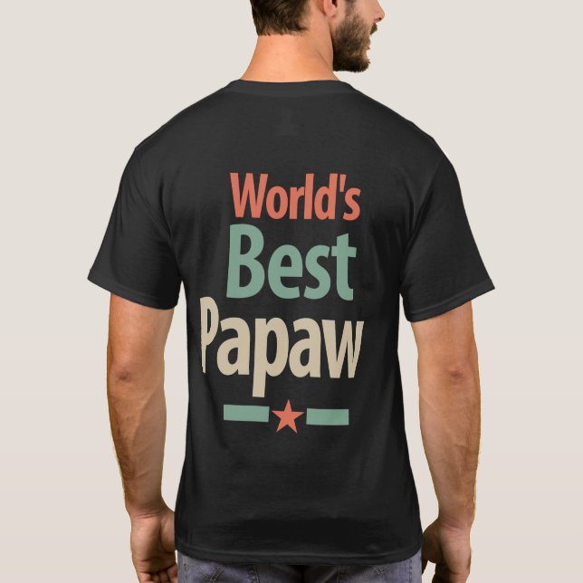 Världens bästa papaw | Far Gift T Shirt (Baksida)