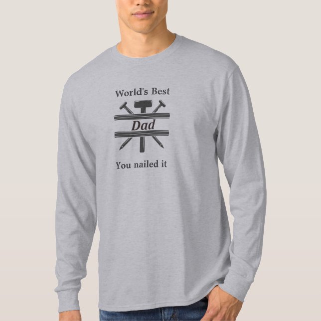 Världens bästa Pappa Du spikade den Roligt citat T Shirt (Framsida)