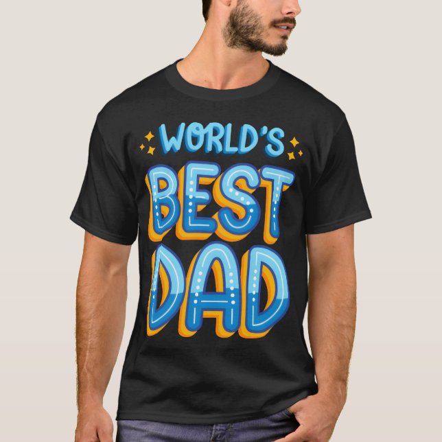 Världens bästa pappa fars dagens present till papp t shirt (Framsida)