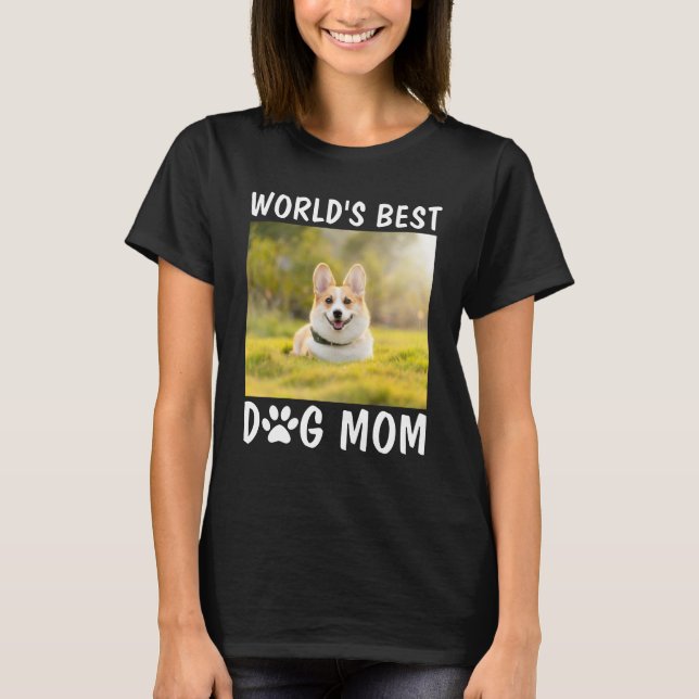 Världens bästa Pet-foto av Hund Personlig Mamma T Shirt (Framsida)