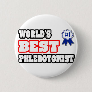 Världens bästa Phlebotomist Knapp