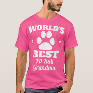 Världens bästa Pit Bull Grandma Hund älskare T-Shi T Shirt