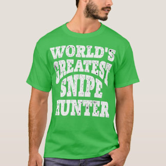 Världens bästa Snipe Hunter Funny Snipe Hunting T Shirt