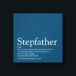 Världens bästa styvfar, Stepdad Definition Blue Canvastryck<br><div class="desc">Anpassa definitionen för din speciella styvfar eller styvpappa så att du skapar en unik gåva till Farthers dag,  födelsedagar,  jul eller vilken dag du vill visa hur mycket han elak till dig. Ett perfekt sätt att visa honom hur fantastisk han är varje dag. Designad av Thisisnotme©</div>