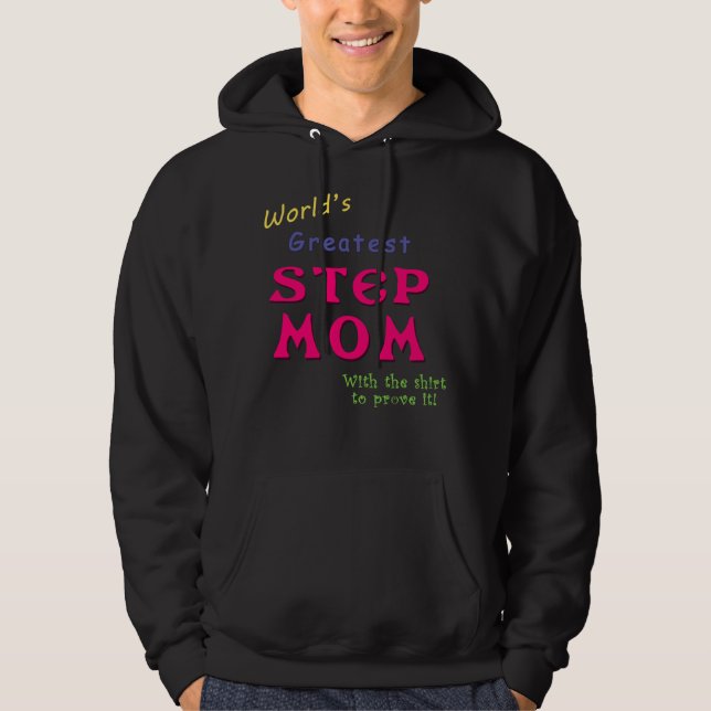 Världens bästa styvmamma med det för att bevisa de hoodie (Framsida)
