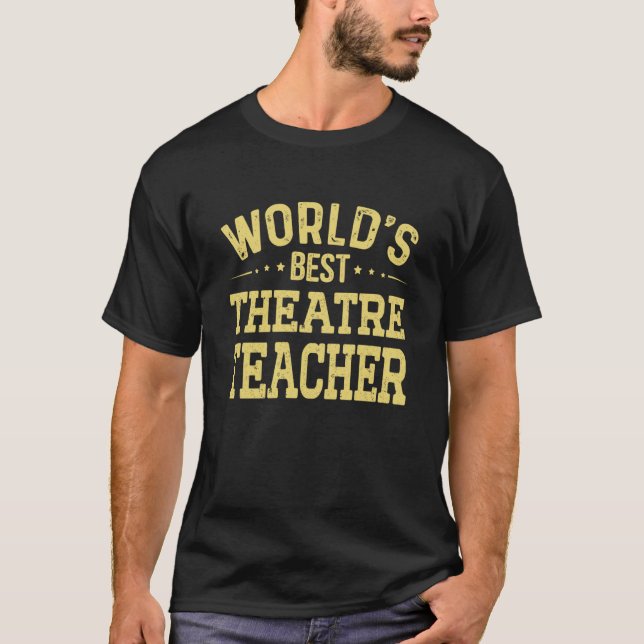 Världens bästa teatyrlärare, titel Teater Tea T Shirt (Framsida)