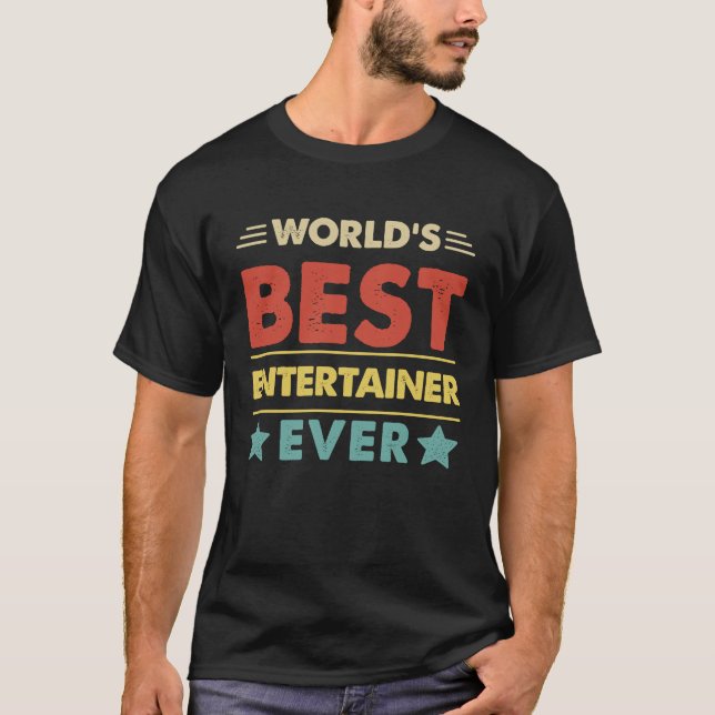 Världens bästa underhållare någonsin 1 t shirt (Framsida)