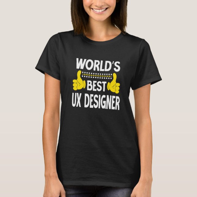 Världens bästa UX Designer-jobbtitel Yrke UX D T Shirt (Framsida)