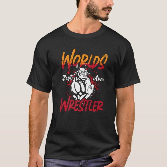 Världens bästa Wrestler Wrestling Sports Arm Wre i T Shirt (Framsida)
