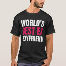 Världens bäste Ex Boykompis Funny-värld, världens  T Shirt
