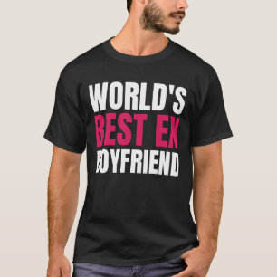 Världens bäste Ex Boykompis Funny-värld, världens T Shirt