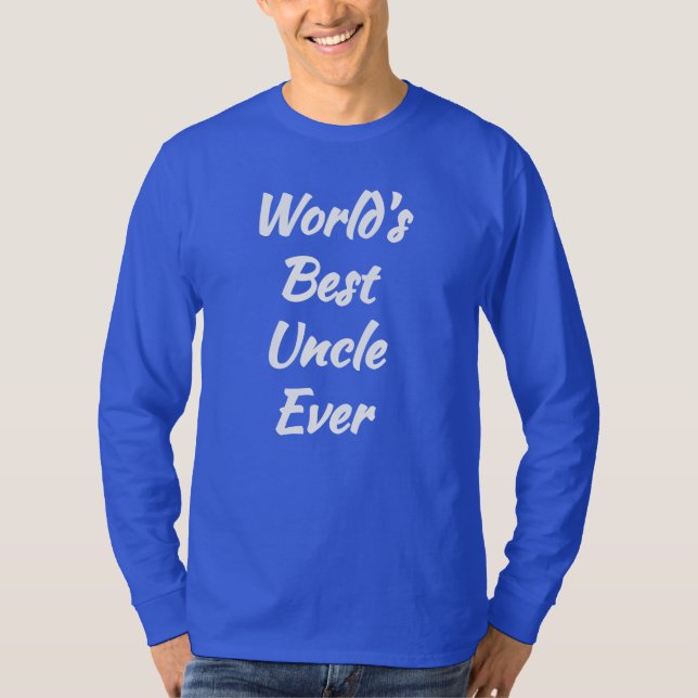 Världens bäste morbror någonsin - Världens bästa T Shirt (Framsida)