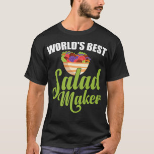 Världens bäste Salad Maker Salad Älskare Funny Veg T Shirt
