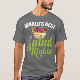 Världens bäste Salad Maker Salad Älskare Funny Veg T Shirt