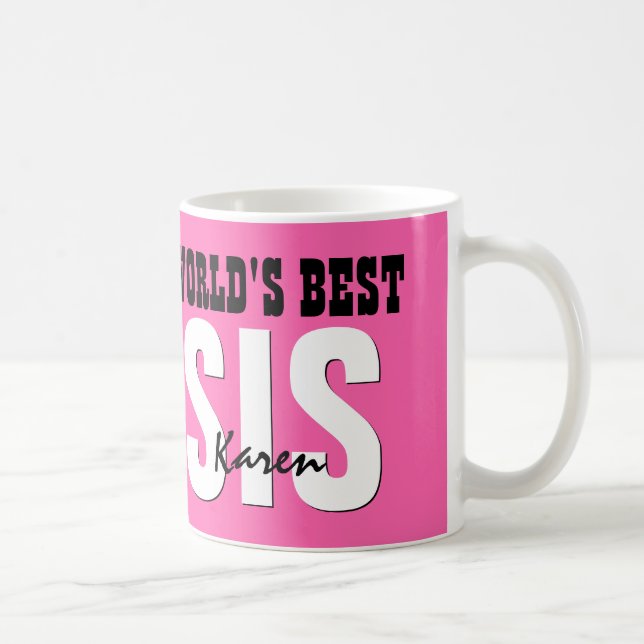 Världens Best SISTER Custom Name ROSA V01B Kaffemugg (Höger)