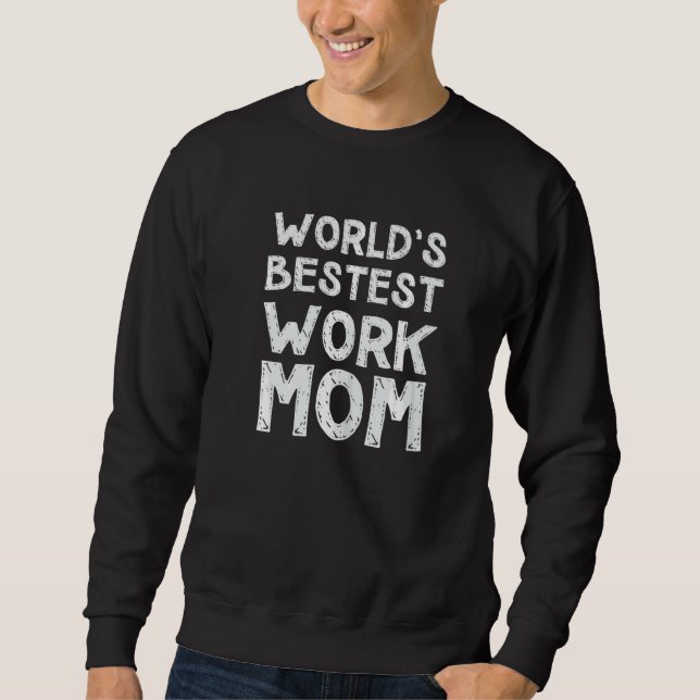 Världens Bestest Work Mamma Mamma Mors dag Lång Ärmad Tröja (Framsida)