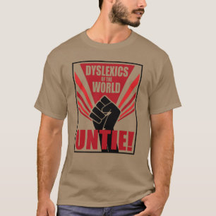 Världens Dyslexi är obundet! sovietpropaganda T Shirt