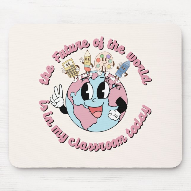 Världens framtid ligger i min klass musmatta (Framsidan)