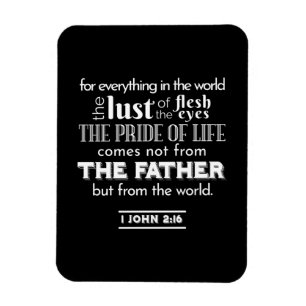 Världens frestelser - 1 John 2:16 Bible Verse Magnet