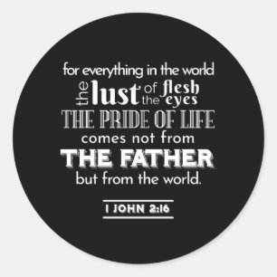 Världens frestelser - 1 John 2:16 Bible Verse Runt Klistermärke