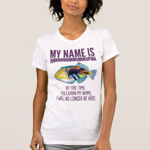 Världens längsta Namn Fish Humuhumunukunukapuaa T Shirt
