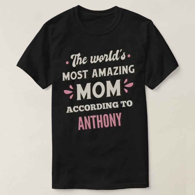 Världens mest Fantastisk enligt Anthony T Shirt (Design framsida)