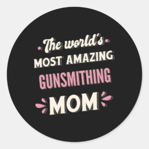 Världens mest Fantastisk Gunsmithing Mamma Runt Klistermärke
