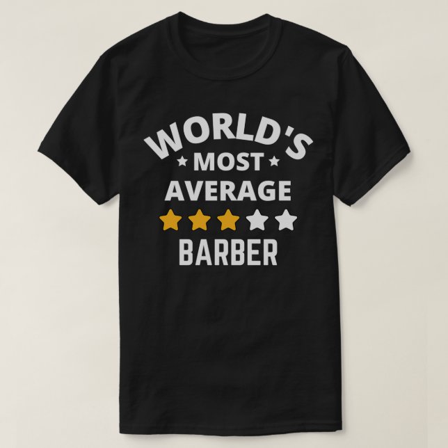 Världens mest genomsnittliga barbergåva t shirt (Design framsida)