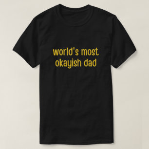 Världens mest okayska Pappa Glitter T-Shirt