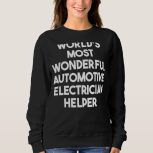 Världens mest underbara bil elektriker hjälp t shirt