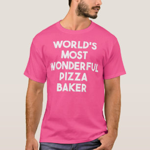 Världens mest underbara Pizza Maker T Shirt