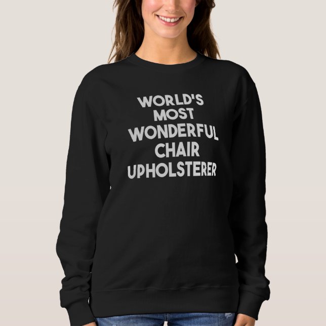 Världens mest underbara president Upholsterer T Shirt (Framsida)